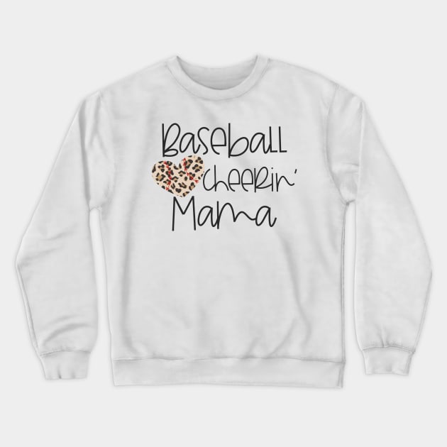 Baseball Cheerin' Mama Crewneck Sweatshirt by woleswaeh